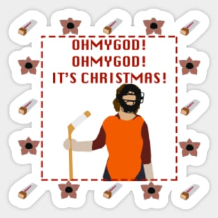 OHMYGOD OHMYGOD IT'S CHRISTMAS Sticker